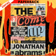 The Come Up: An Oral History of the Rise of Hip-Hop by Jonathan Abrams