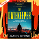 The Gatekeeper: A Thriller by James Byrne
