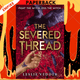 The Severed Thread by Leslie Vedder