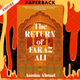 The Return of Faraz Ali: A Novel by Aamina Ahmad