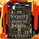 The Socialite's Guide to Murder by S. K. Golden