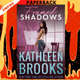 Framed Shadows: Shadows Landing #6 by Kathleen Brooks
