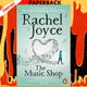 The Music Shop: A Novel by Rachel Joyce