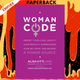 WomanCode: Perfect Your Cycle, Amplify Your Fertility, Supercharge Your Sex Drive, and Become a Power Source by Alisa Vitti