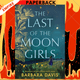 The Last of the Moon Girls by Barbara Davis