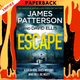 Escape by James Patterson, David Ellis
