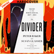 The Divider: Trump in the White House, 2017-2021 by Peter Baker, Susan Glasser