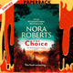 The Choice (Dragon Heart Legacy Series #3) by Nora Roberts