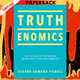 Truthenomics: The Science of Allowing Abundance Through Honesty by Gerard Armond Powell