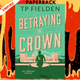 Betraying the Crown by TP Fielden