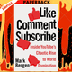Like, Comment, Subscribe: Inside YouTube's Chaotic Rise to World Domination by Mark Bergen