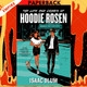 The Life and Crimes of Hoodie Rosen by Isaac Blum