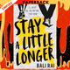 Stay A Little Longer by Kait Nolan