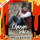 A Change Of Pace (Northern Lights Collection #3) by Freya Barker, Karen Hrdlicka (Editor)