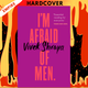I'm Afraid of Men by Vivek Shraya
