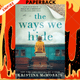 The Ways We Hide by Kristina McMorris