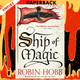 Ship of Magic (Liveship Traders Series #1) by Robin Hobb