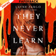They Never Learn by Layne Fargo