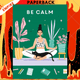 Be Calm (Teen Breathe Series #2) by Teen Breathe