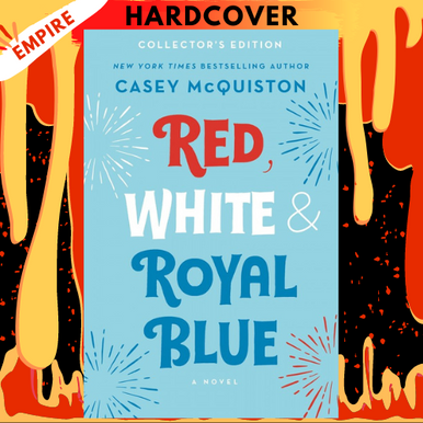 Red, White & Royal Blue: Collector's Edition by Casey McQuiston