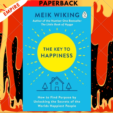 The Key to Happiness: How to Find Purpose by Unlocking the Secrets of ...