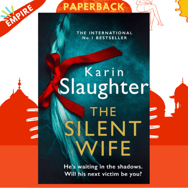 The Silent Wife : Book 10 by Karin Slaughter