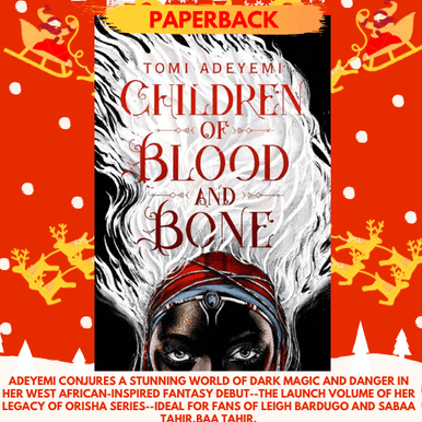 Children of Blood and Bone by Tomi Adeyemi