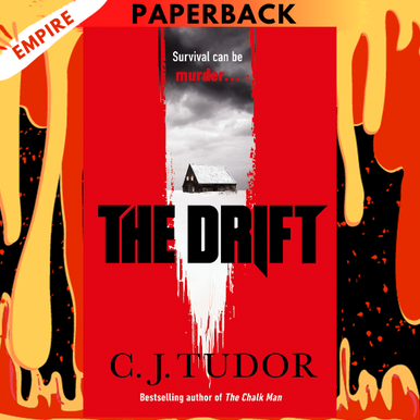The Drift Author Cj Tudor The Drift: A Novel By Tudor