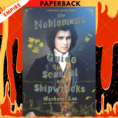 The Nobleman's Guide to Scandal and Shipwrecks (Montague Siblings