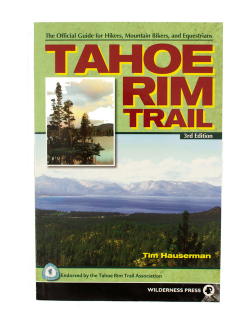 WILDERNESS PRESS Tahoe Rim Trail 3rd