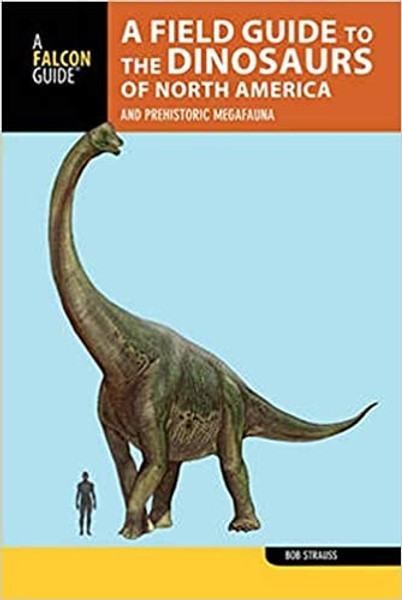 A Field Guide to The Dinosaurs of North America