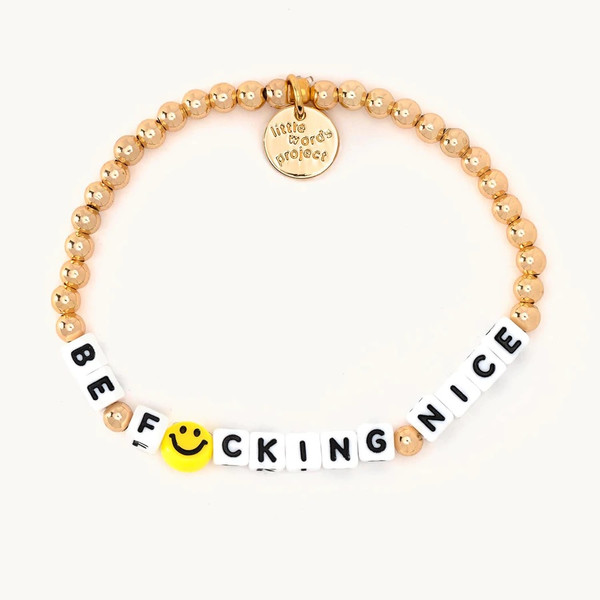 Gold Filled Be Fucking Nice Bracelet