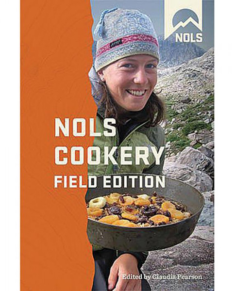 Nols Cookery Field Edition