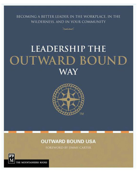 LIBERTY MOUNTAIN Leadership The Outward Bound Way