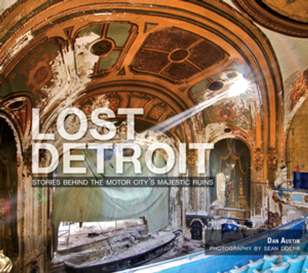 Lost Detroit