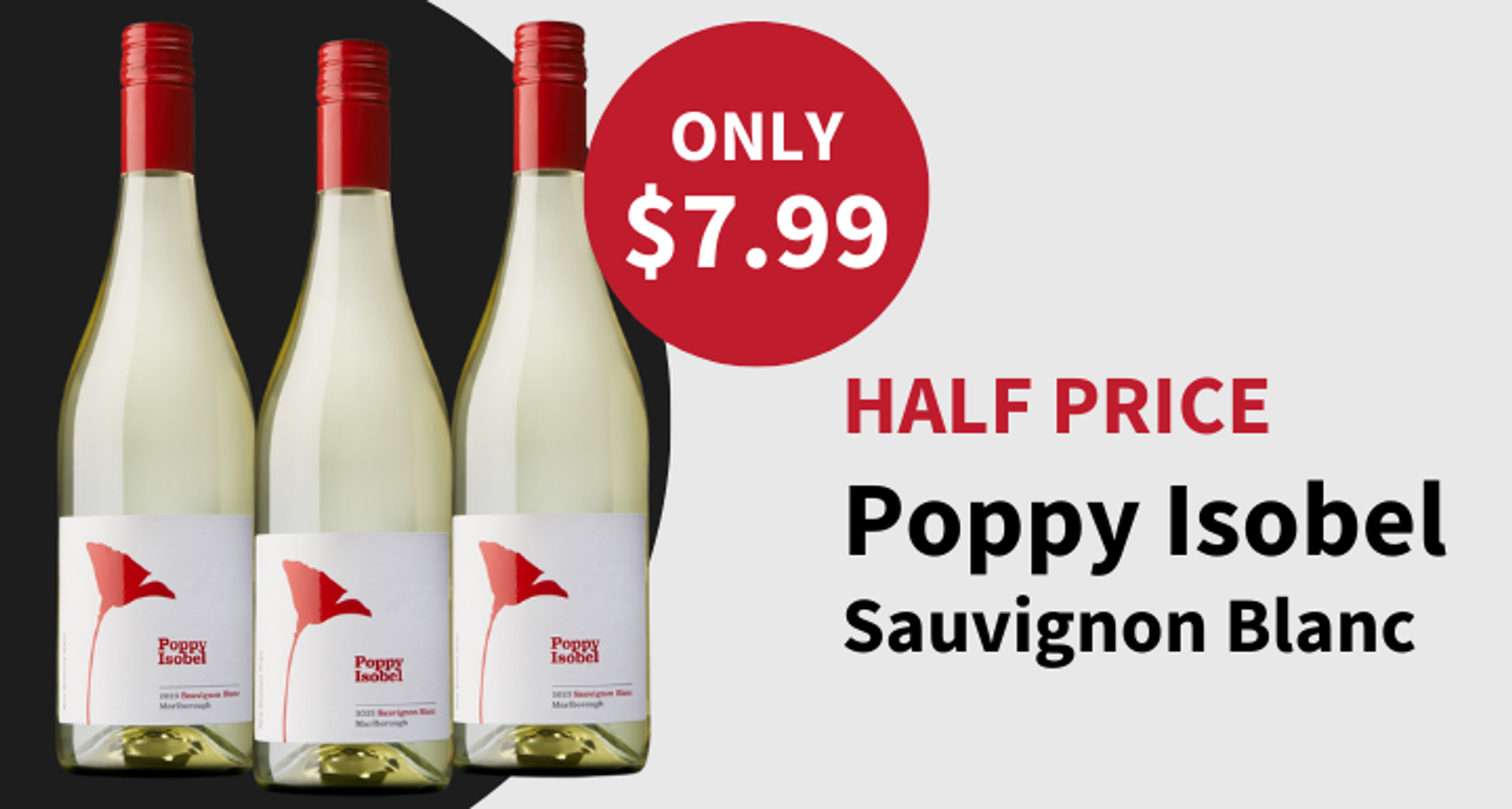 Half Price Poppy Isobel Sauvignon Blanc by Eradus