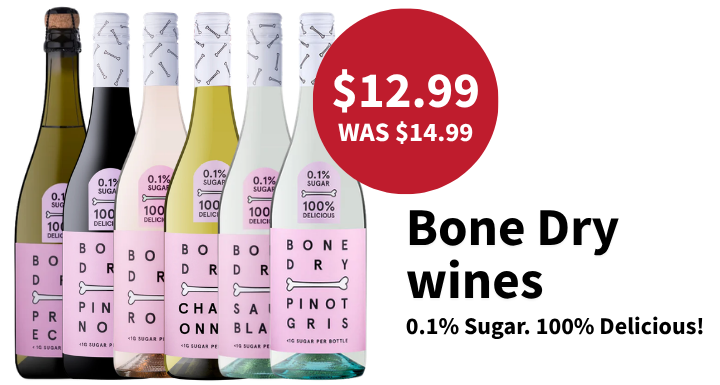 Bone Dry wines, just arrived!