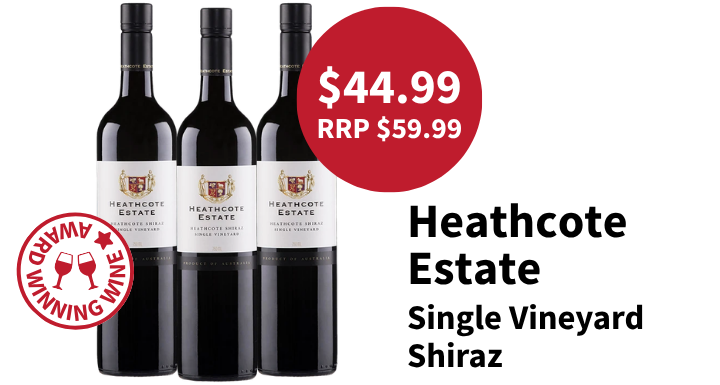 Award winning Heathcoate Estate Shiraz