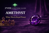 Amethyst: Wine, War, and the Color of Kings