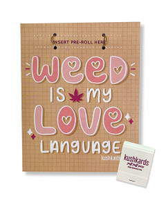 Weed Is My Love Language Greeting Card With Matchbook