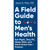 A Field Guide to Men's Health