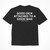 "Good Dick Attached To A Good Man" Shirt XXL Black
