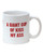 Attitude Mug A Giant Cup Of Kiss My Ass - 22 Oz