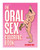 Wood Rocket The Oral Sex Coloring Book