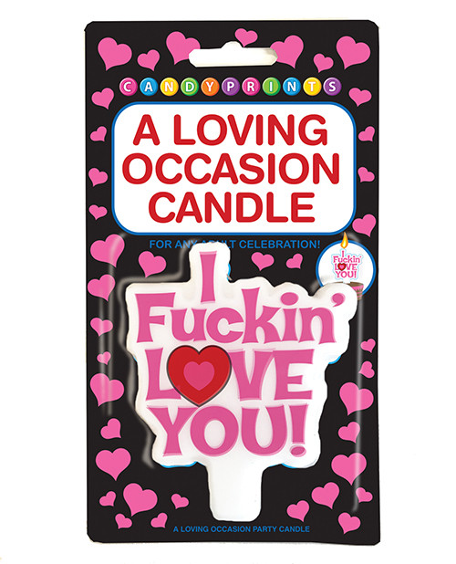 A Loving Occasion Candle - I F*ckin Love You
