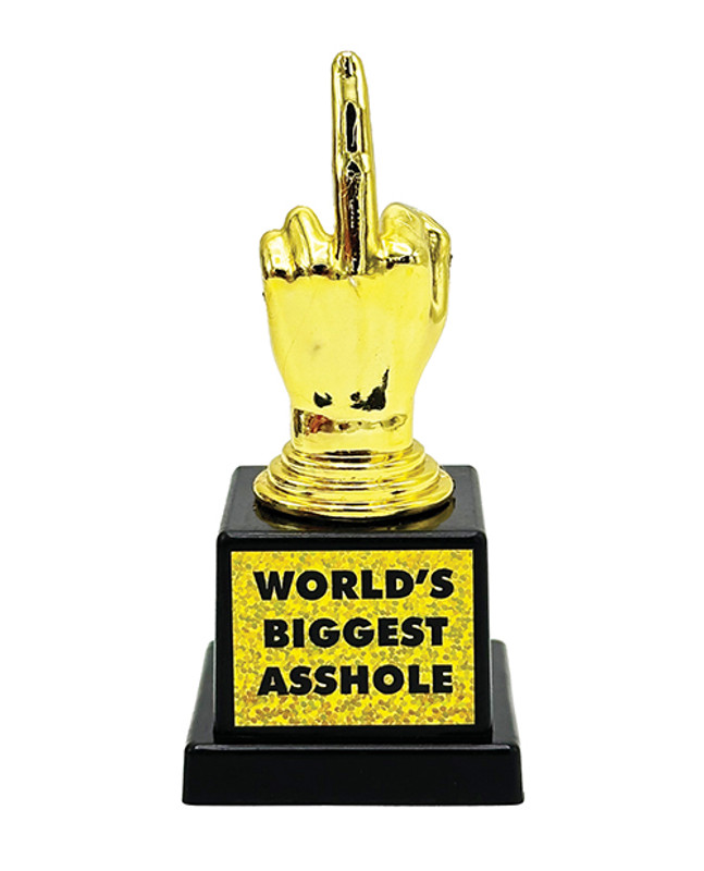World'S Biggest Asshole Trophy