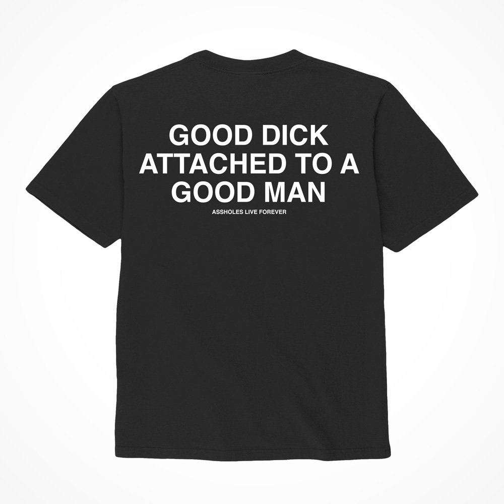 "Good Dick Attached To A Good Man" Shirt Large Black