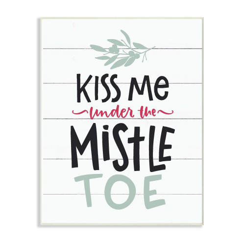 White and Black "Kiss Me Under the Mistletoe" Wall Plaque Art 15" x 10" - IMAGE 1