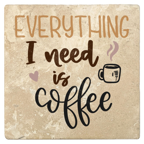 Set of 4 Ivory and Black "EVERYTHING I need is coffee" Square Coasters 4" - IMAGE 1