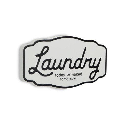 17.5" White and Black Laundry Today or Naked tomorrow Wall Sign - IMAGE 1